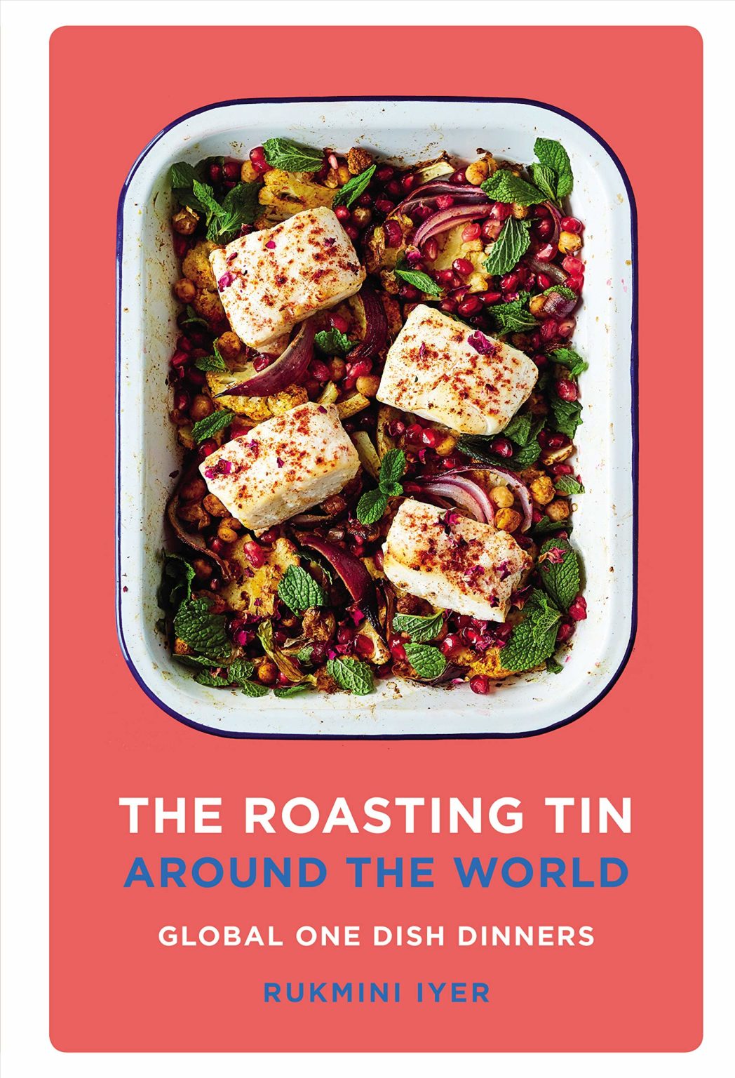 The Roasting Tin Around The World | Global Traybake Dinner Recipes