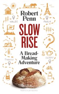 Slow Rise: A Bread-Making Adventure