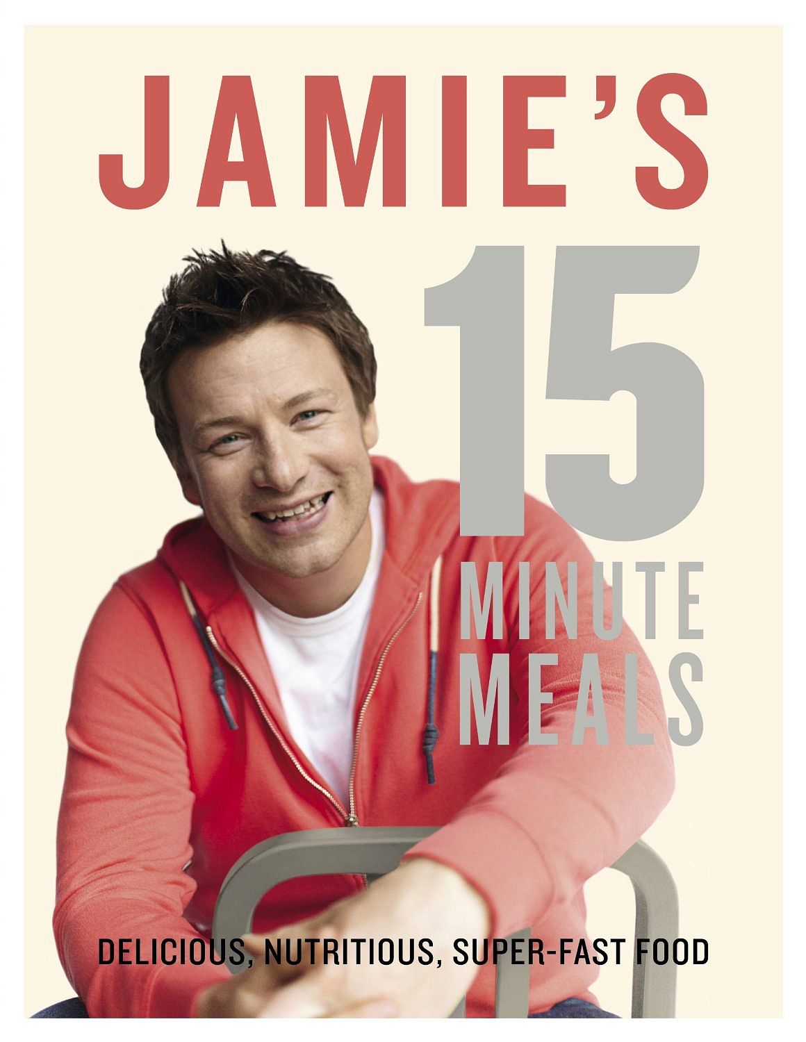 Jamie's 15 Minute Meals Cookbook by Jamie Oliver