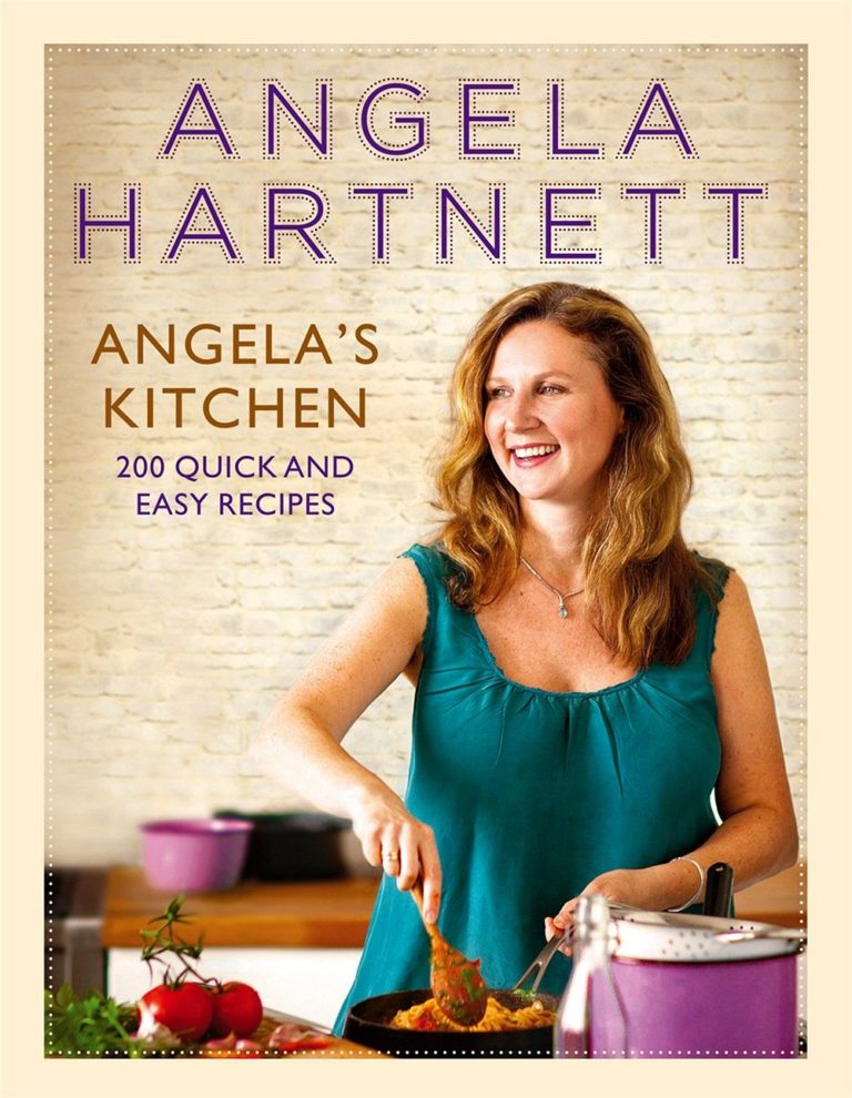 Angela's Kitchen 200 Quick and Easy Recipes