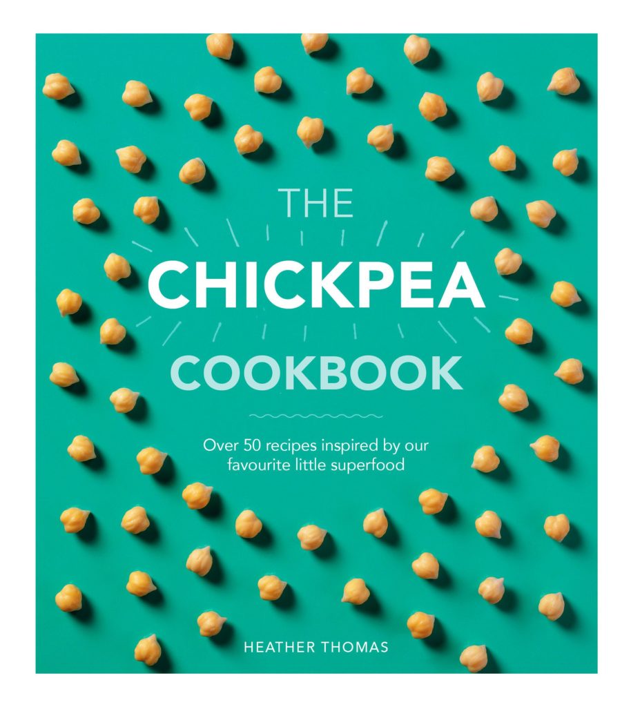 The Chickpea Cookbook: Over 50 recipes inspired by our favourite little superfood