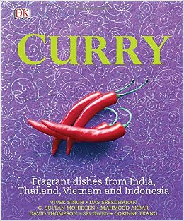 Curry: Fragrant Dishes From India
