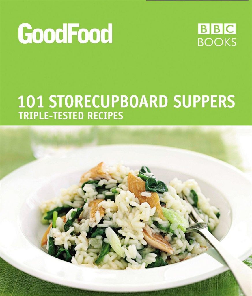 Good Food: 101 Store-cupboard Suppers: Triple-tested Recipes