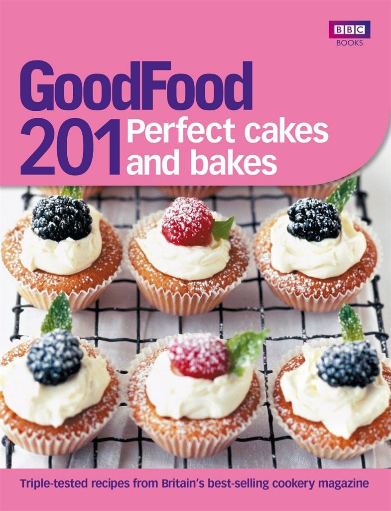Good Food: 201 Perfect Cakes and Bakes