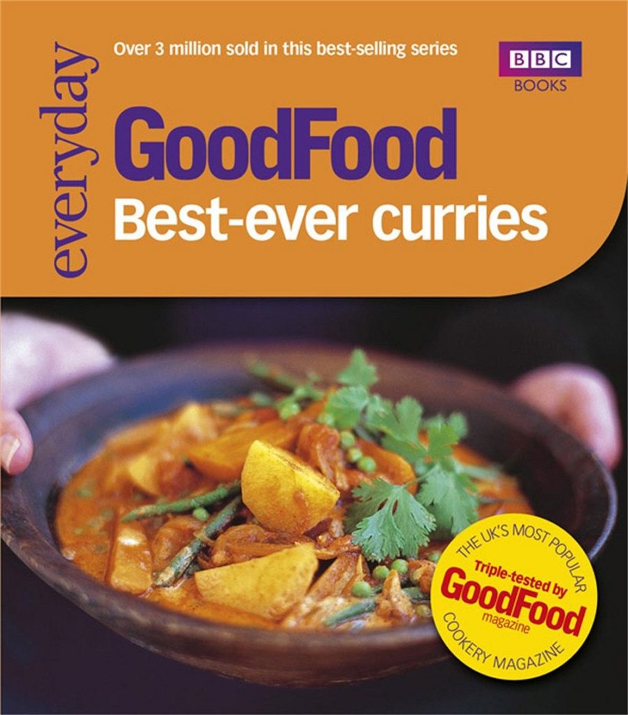 Good Food: Best-ever Curries: Triple-tested Recipes
