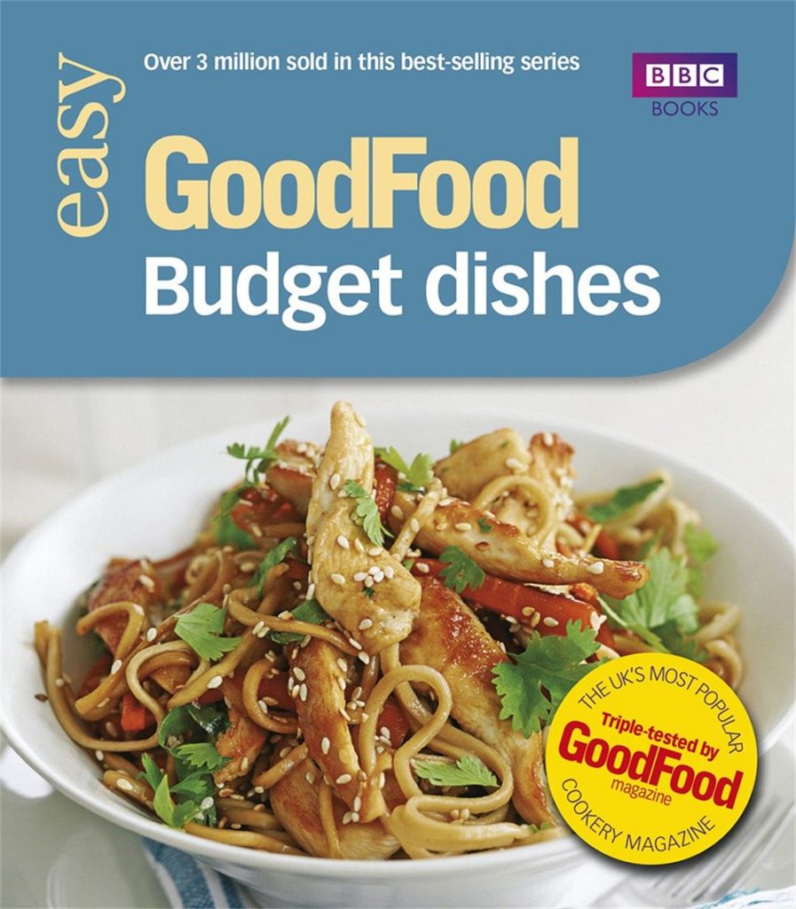 Good Food: Budget Dishes: Triple-tested Recipes