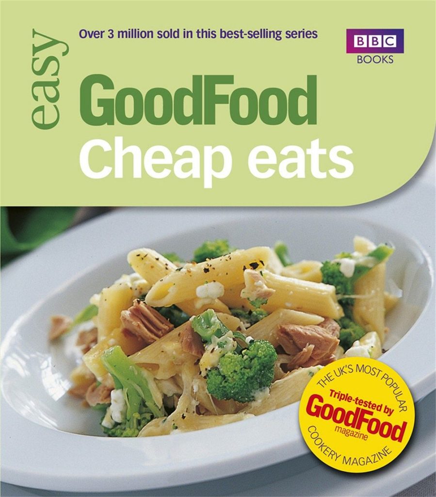 Good Food: Cheap Eats: Triple-tested Recipes