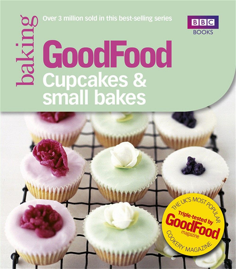 Good Food Cupcakes & Small Bakes Tripletested recipes
