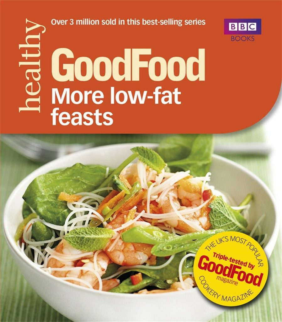 Good Food: More Low-fat Feasts: Triple-tested recipes