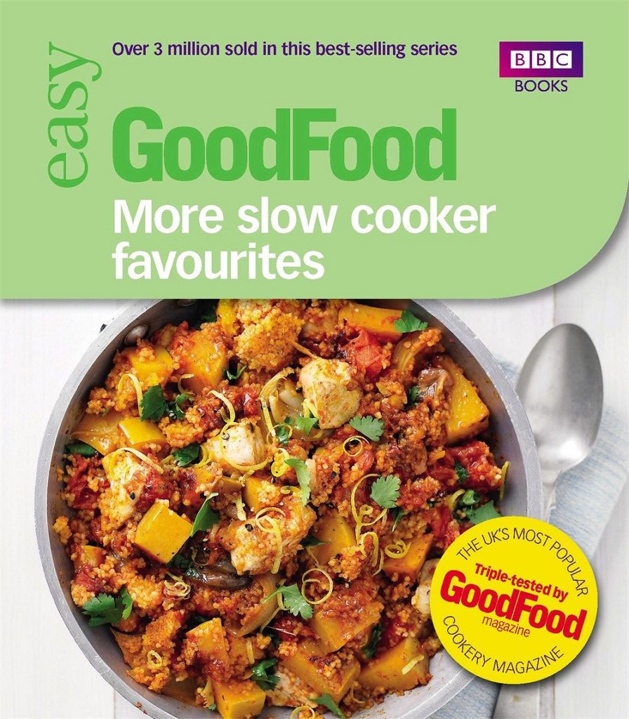 Good Food: More Slow Cooker Favourites: Triple-tested recipes