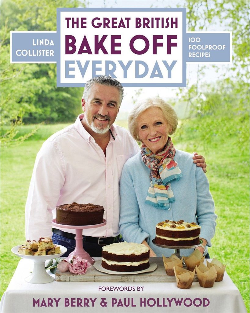 The Great British Bake Off: Everyday: Over 100 Foolproof Bakes