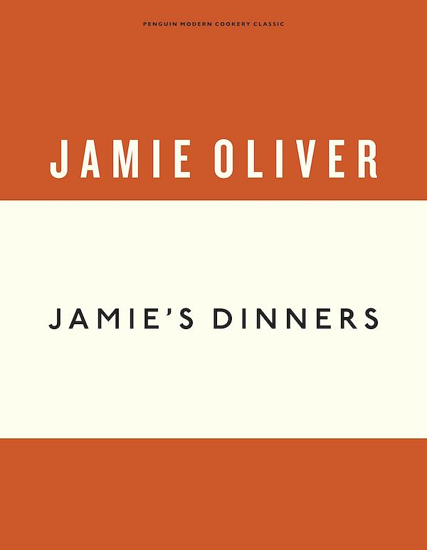 Jamie's Dinners: The Essential Family Cookbook