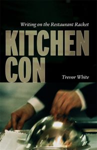 Kitchen Con: Writing on the Restaurant Racket