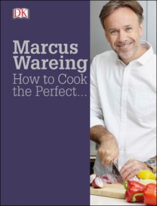 Marcus Wareing How to Cook the Perfect