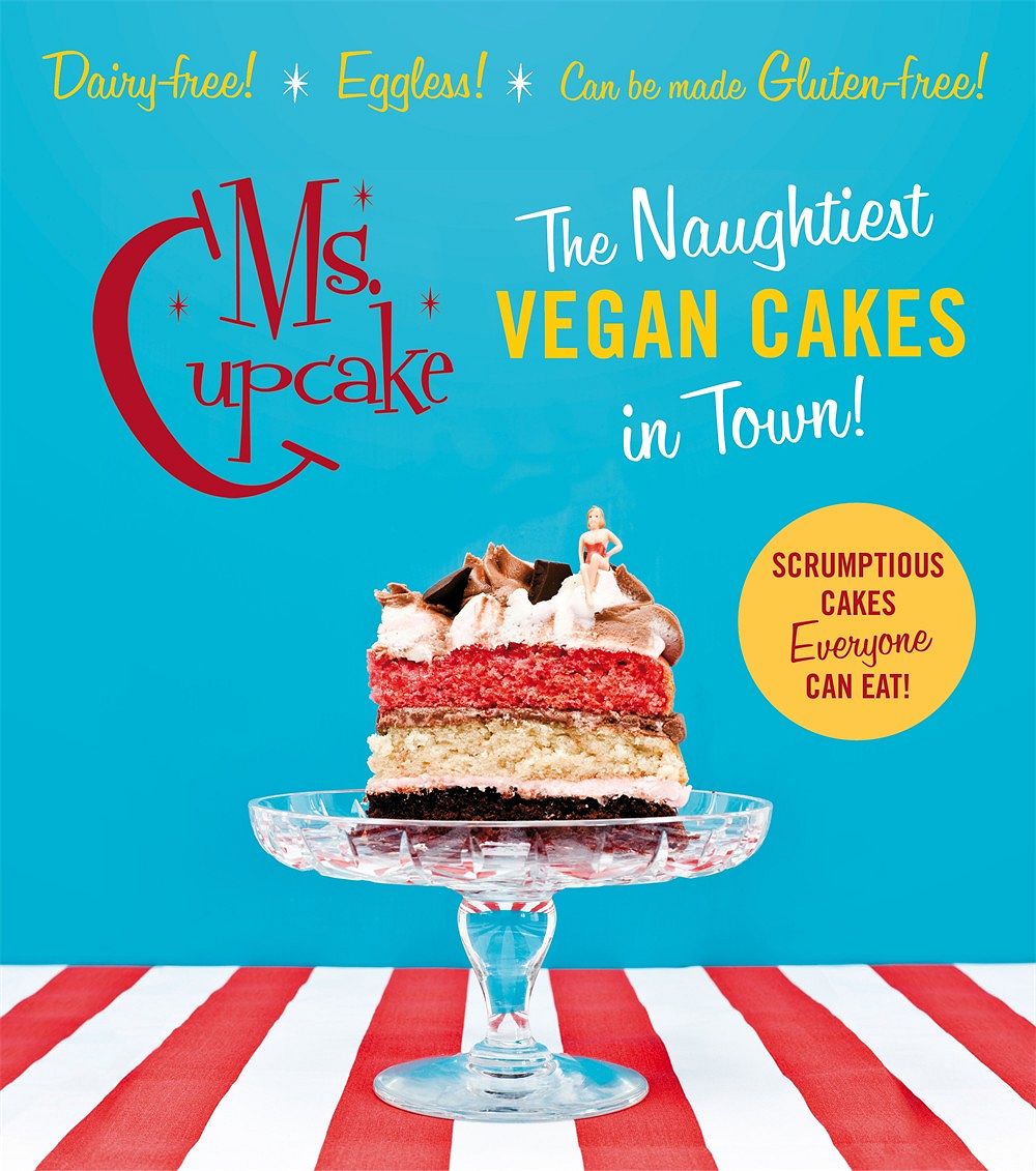 Ms Cupcake: The Naughtiest Vegan Cakes in Town