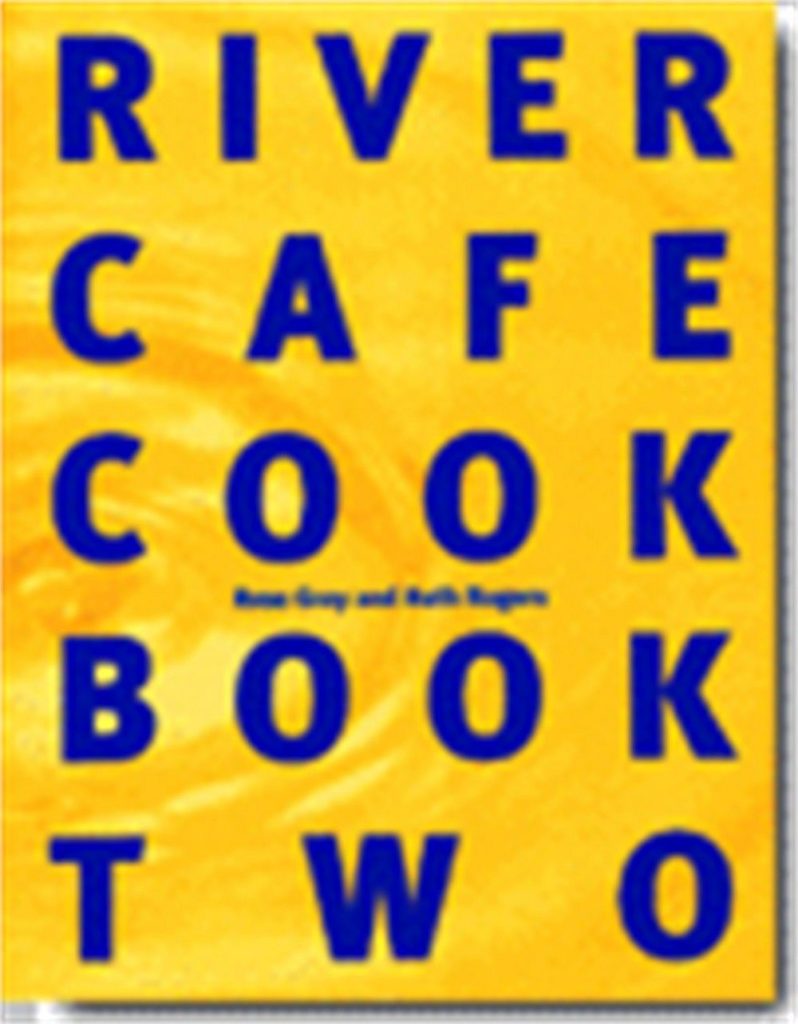 River Cafe Cook Book 2