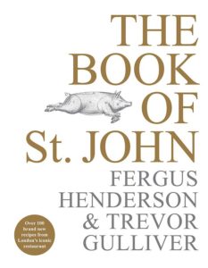 The Book of St John: Still a Kind of British Cooking