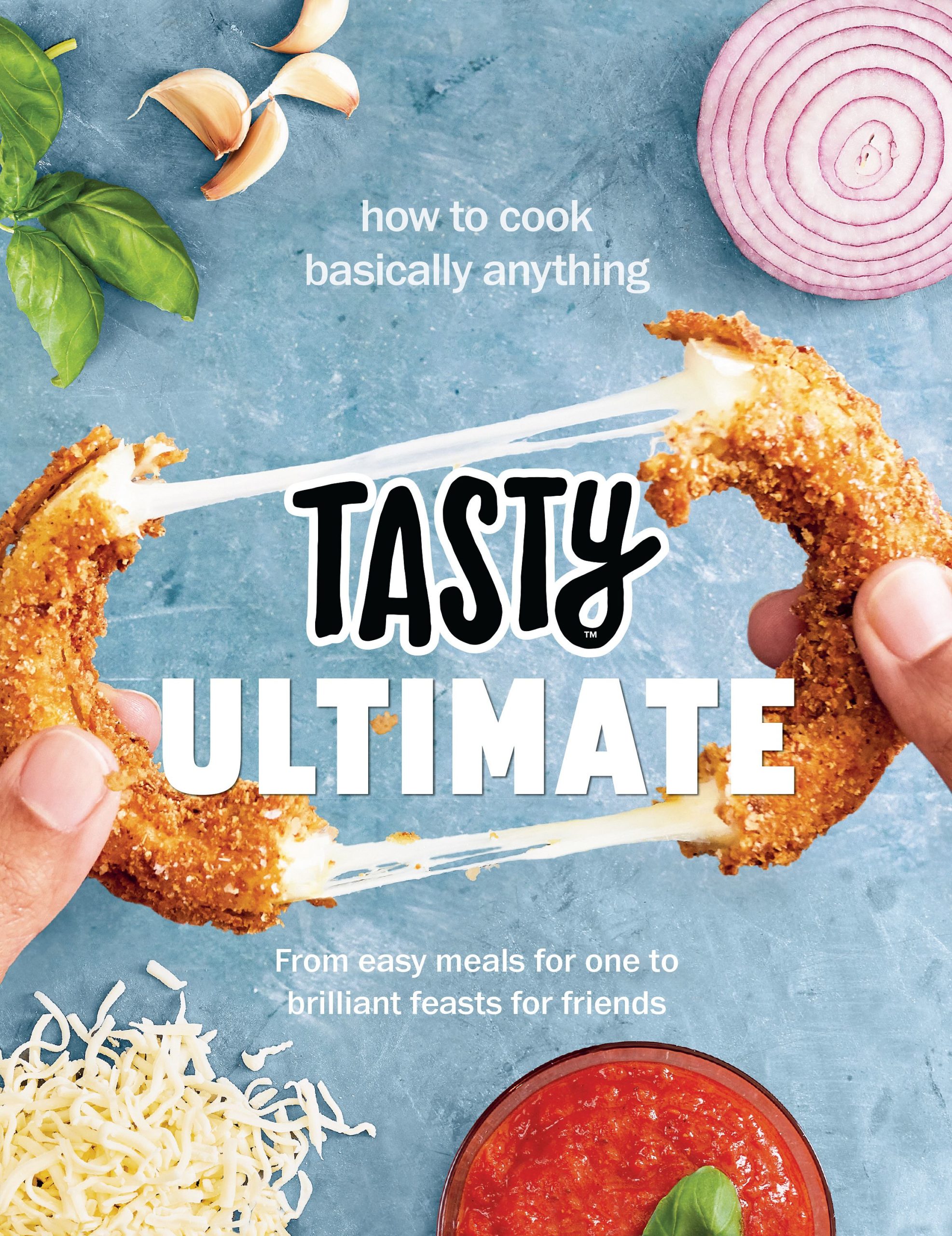 Tasty Ultimate Cookbook, 2018 | Epic Recipes by Buzz Feed's Tasty