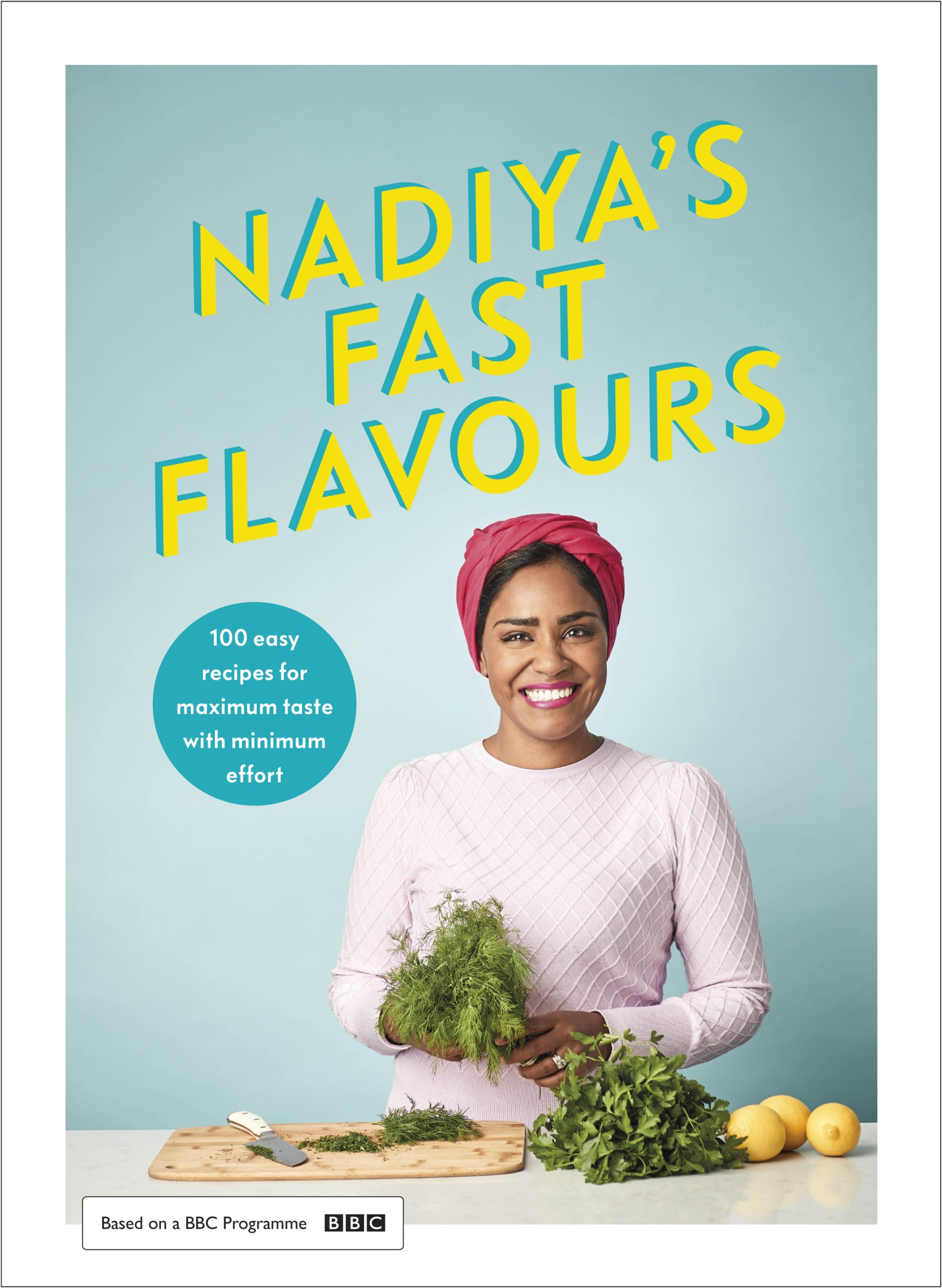 Nadiya's Fast Flavours Cookbook