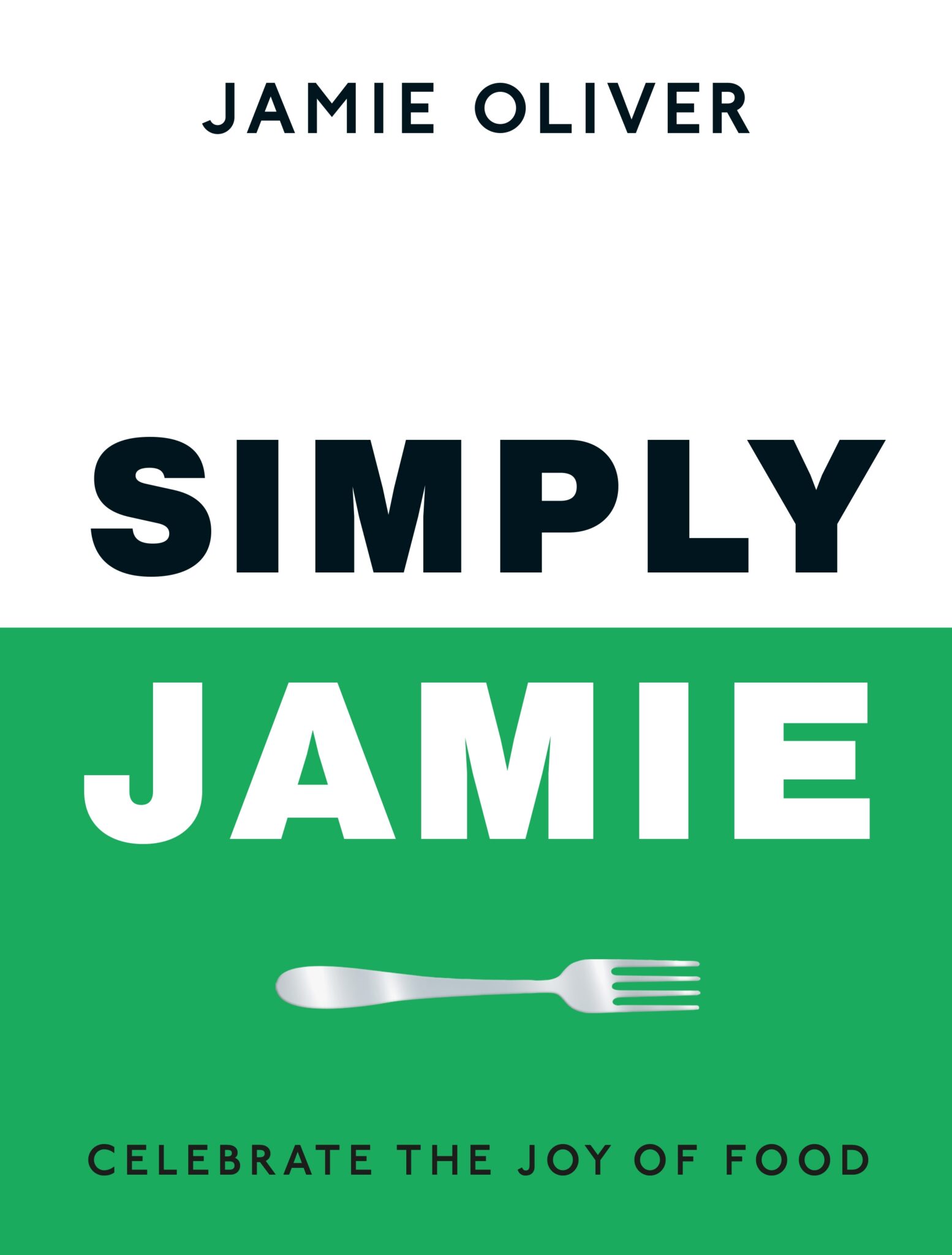 Simply Jamie Jamie Oliver Cookbook, 2024