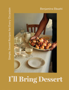 I'll Bring Dessert by Benjamina Ebuehi