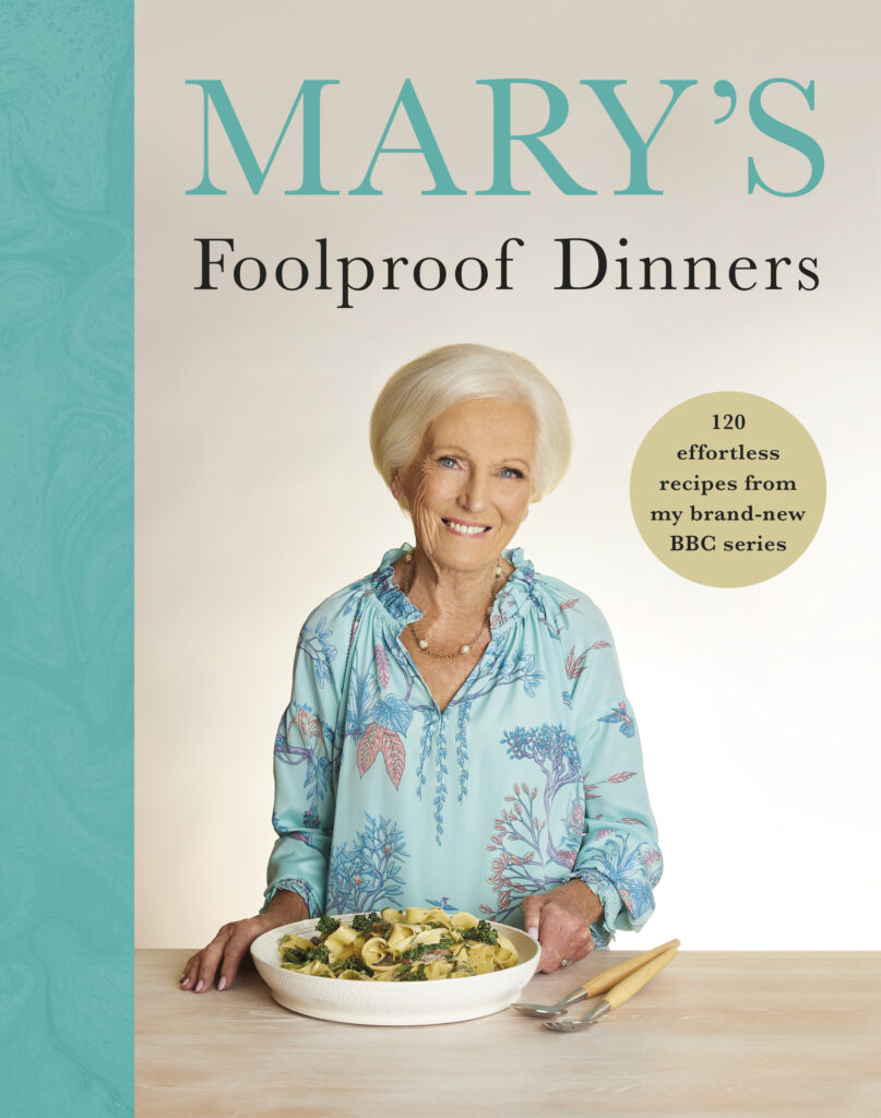 Mary Berry Mary's Foolproof Dinners