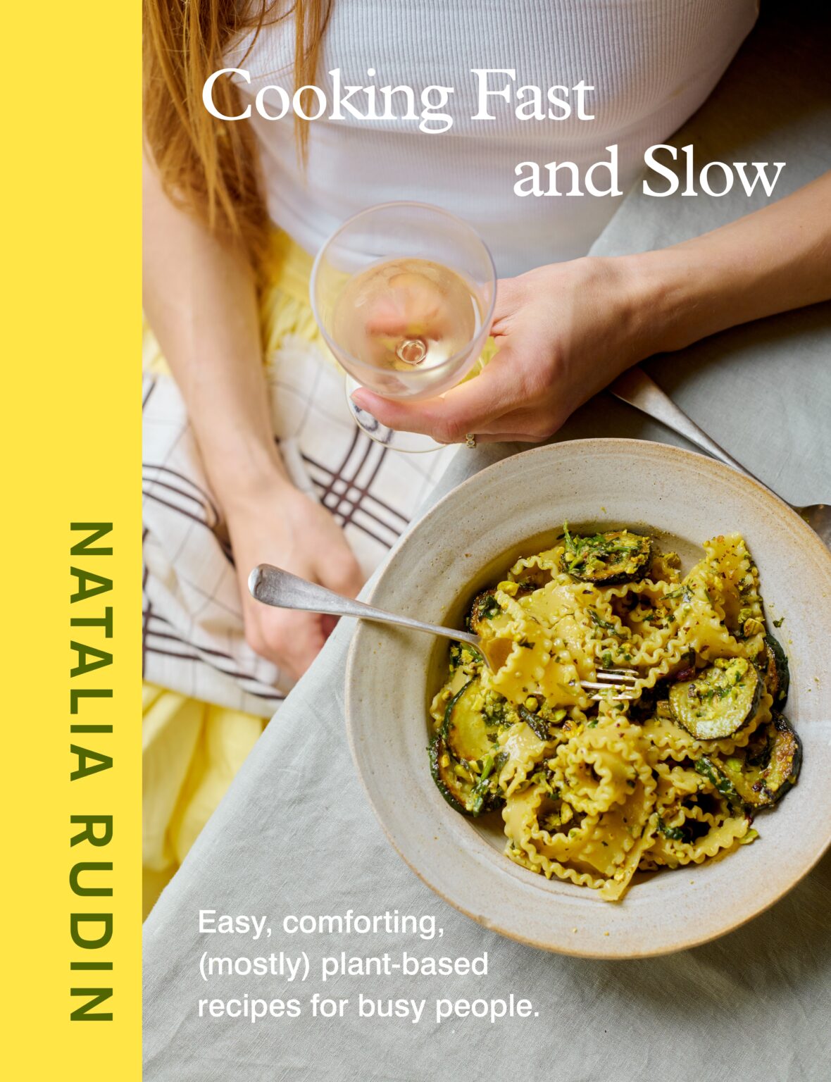 Cooking Fast and Slow | Natalia Rudin Cookbook, 2025