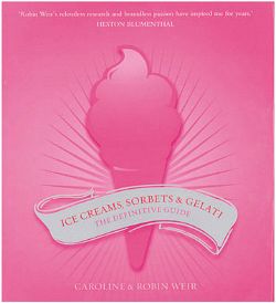 Ice Creams, Sorbet and Gelati | Cookbook