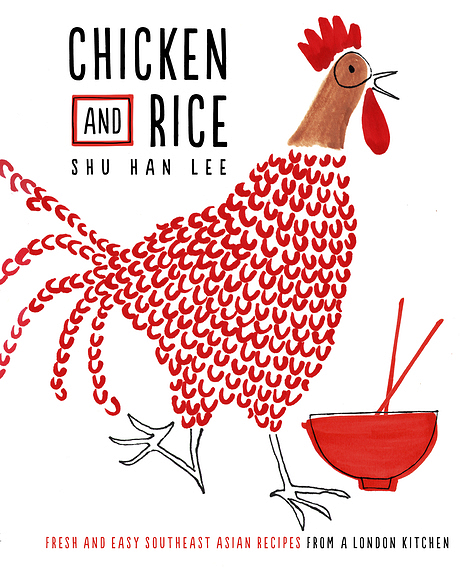 Chicken and Rice Shu Han Lee | Cookbook